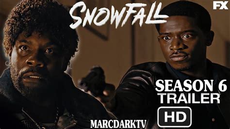 SNOWFALL SEASON 6 OFFICIAL TRAILER YouTube