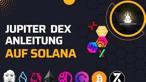 Jupiter Dex Auf Solana Sol Kurzanleitung Youtube