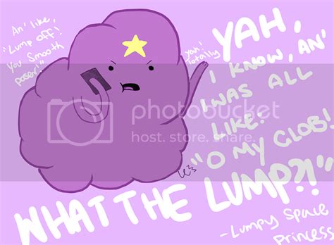 Lumpy Space Princess Quotes. QuotesGram