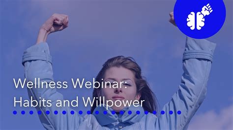 Habits And Willpower Wellness Webinar YouTube