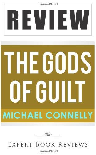 Book Review The Gods Of Guilt Lincoln Lawyer Bk 5 Michael Connelly