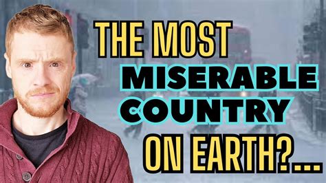 The Most Miserable Country On Earth Youtube