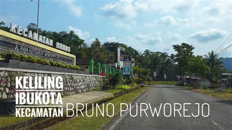 Ibukota Kecamatan Bruno Purworejo Youtube