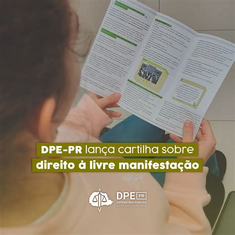 Dpe Pr Lan A Cartilha Sobre O Direito Livre Manifesta O Defensoria