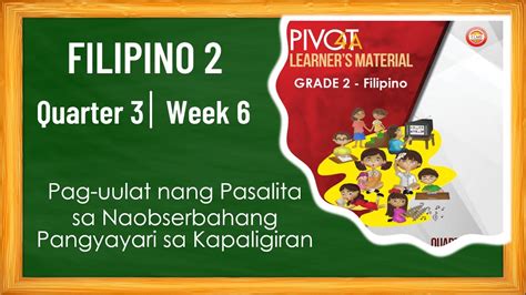 Filipino Q W Pag Ulat Nang Pasalita Sa Naobserbahang Pangyayari Sa