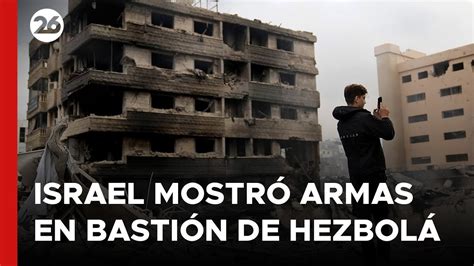 ISRAEL mostró ARMAS en un BASTIÓN DE HEZBOLÁ en el SUR DEL LÍBANO