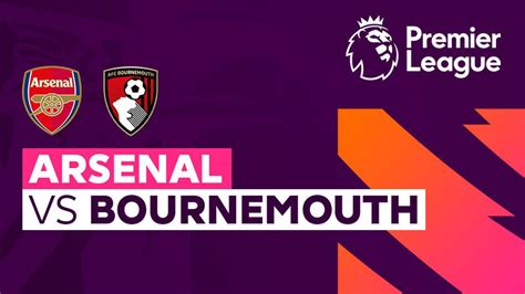 Arsenal Vs Bournemouth Full Match Premier League 2324 Vidio