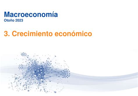 Clase Solow Apuntes Tema Lecture The Global Economy And