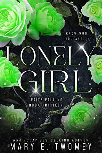 Lonely Girl Faite Falling By Mary E Twomey Bookbub