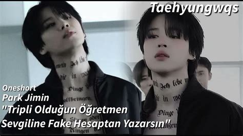 Park Jimin İle Hayal Et Tripli Olduğun Öğretmen Sevgiline Fake Hesaptan Yazarsın Oneshort