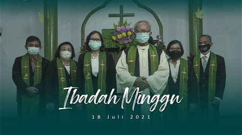 Ibadah Minggu 18 Juli 2021 Gkjw Pasuruan Youtube