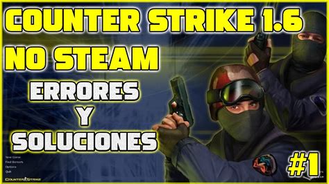 Soluci N Master Servers Counter Strike No Steam Youtube