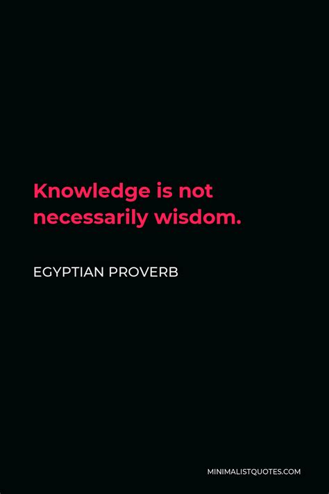 Egyptian Proverb Know The World In Yourself Never Look For Yourself