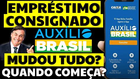 EMPRÉSTIMO CONSIGNADO AUXÍLIO BRASIL QUANDO SERÁ LIBERADO MUDOU DATA