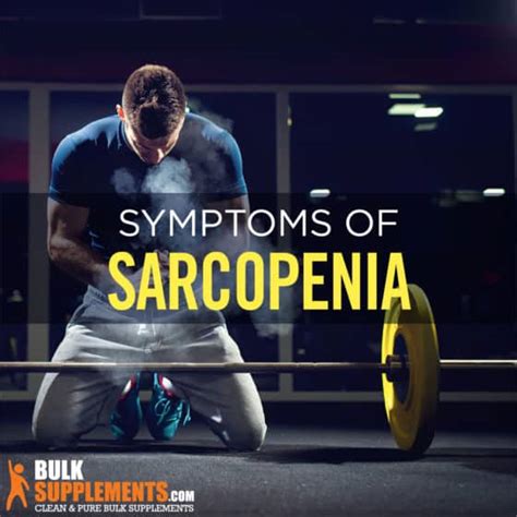 Sarcopenia: Symptoms, Causes and Treatment