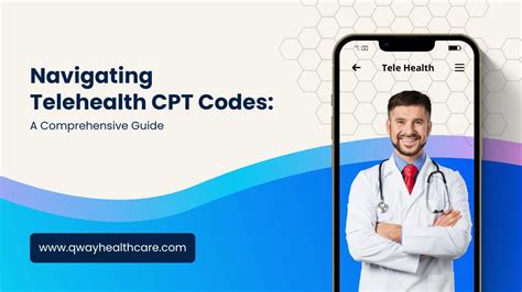 Navigating Telehealth CPT Codes A Comprehensive Guide