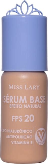 Sérum Base Miss Lary Efeito Natural FPS 20 25 Beleza na Web