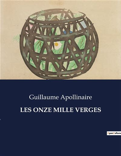 Les Onze Mille Verges Broch Guillaume Apollinaire Livre Tous Les