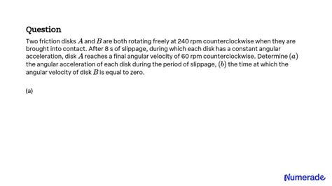 Solved Two Friction Disks A And B Are Both Rotating Freely At Rpm