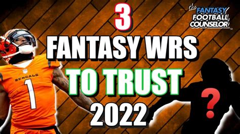 3 Fantasy Football Wrs I Trust In Fantasy Football Rankings 2022