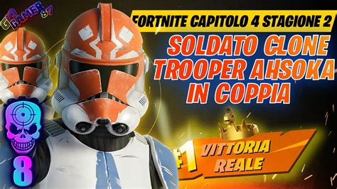 Fortnite Capitolo Stagione Con Soldato Clone Trooper Ahsoka Alla