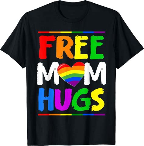 Rainbow Mom Hugs Lgbt Pride T Shirt Celebrate Lgbtq Love With Free Mom Hugs