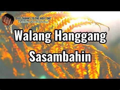 Walang Hanggang Sasambahin – Halimbawa