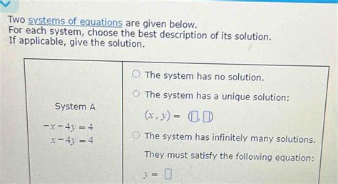 Solved Two Systems Of Equations Are Given Below For Each System