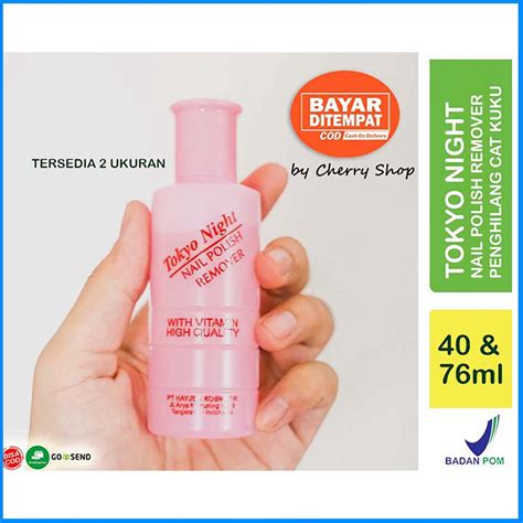 Jual 40ML 76ML BPOM TOKYO NIGHT Nail Polish Remover ACETONE