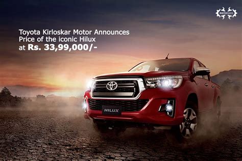 Toyota Kirloskar Motor Announces Price Of The Iconic Hilux MotoMads