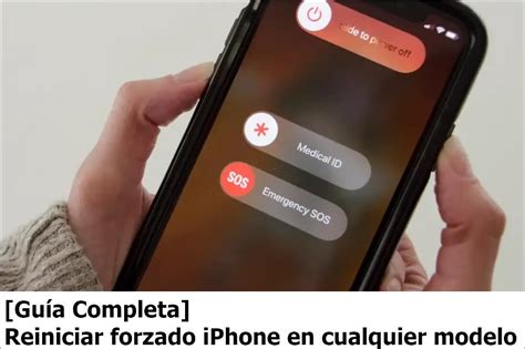 Gu A Completa Reiniciar Forzado Iphone En Cualquier Modelo
