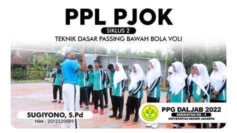 Ppl Pjok Siklus Teknik Dasar Passing Bawah Bola Volippg Daljab