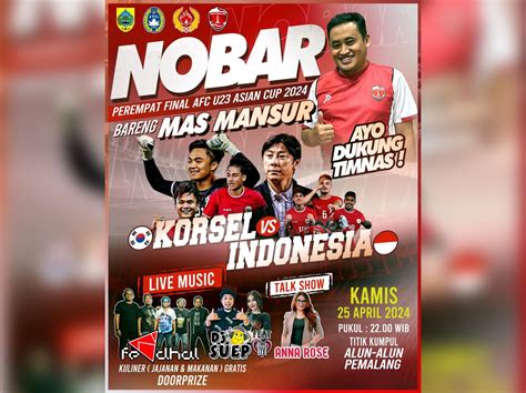 Dukung Timnas Indonesia U 23 Bupati Mansur Ajak Warga Nobar Di Alun