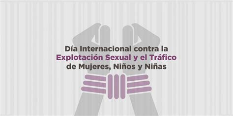 23 De Septiembre Día Internacional Contra La Explotación Sexual Y La