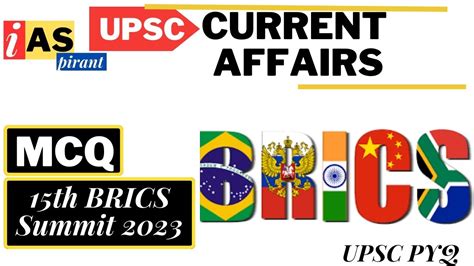 Mcq On 15th Brics Summit 2023 Brics Summit Current Affairs Upsc