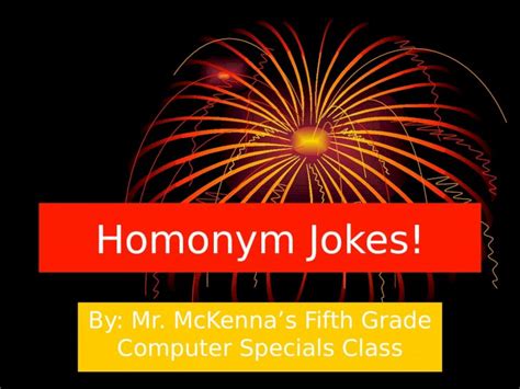 Ppt Homonym Jokes Dokumen Tips