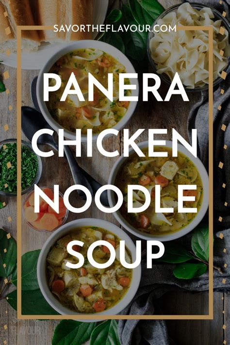 Panera Chicken Noodle Soup Copycat Recipe Panera Chicken Noodle