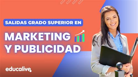 SALIDAS Del GRADO SUPERIOR En MARKETING Y PUBLICIDAD YouTube