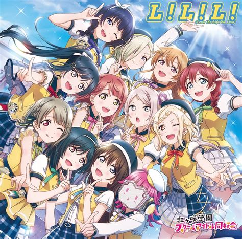 虹ヶ咲学園スクールアイドル同好会の4thアルバム 「l L L （love The Life We Live）」のジャケットイラスト。 「ニジガク」2期が来年4月より放送決定、4thライブ