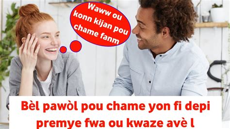 B L Paw L Pou Chame Yon Fi Depi Premye Jou Ou Kwaze Av L