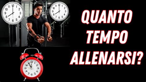 Quanto Tempo Deve Durare Un Allenamento In Palestra Youtube