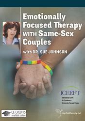 Video Review Emotionally Focused Therapy With Same Sex Couples With Dr Sue Johnson The