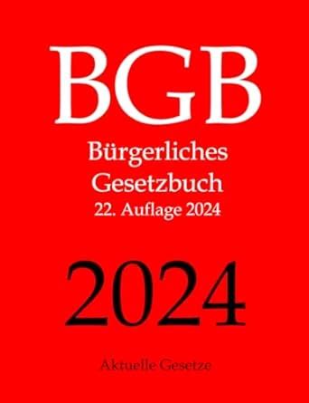 Bgb B Rgerliches Gesetzbuch Aktuelle Gesetze Gesetze Aktuelle