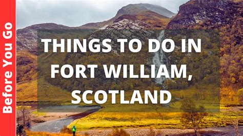 Fort William Scotland Travel Guide: 14 BEST Things To Do In Fort William, UK - Baggs Packed