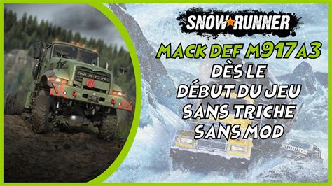 Tuto Mack M917A3 dès le début du jeu DLC phase 10 requis