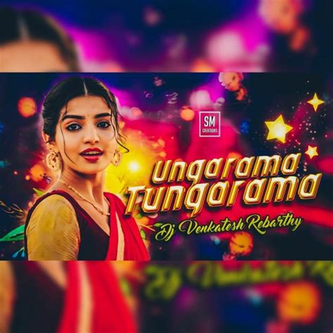 Stream Ungarama Muddu Tungarama New Folk Song Mix By Dj Venkatesh