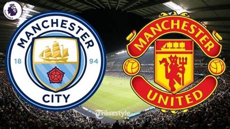 PREDIKSI SKOR CITY Vs MU H2H Piala FA Man City Vs Man United Halaman