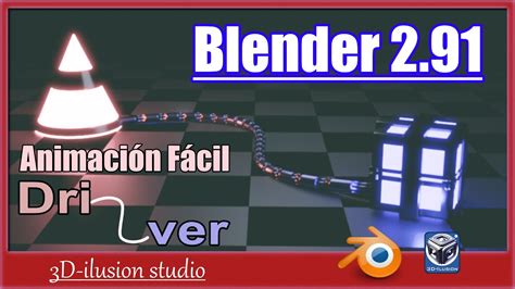 Blender Animaciones 3d Muy Fácil Driver Tutorial En Español Youtube