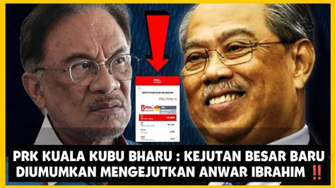 Prk Kuala Kubu Bharu Kejutan Besar Baru Diumumkan Mengejutkan Anwar