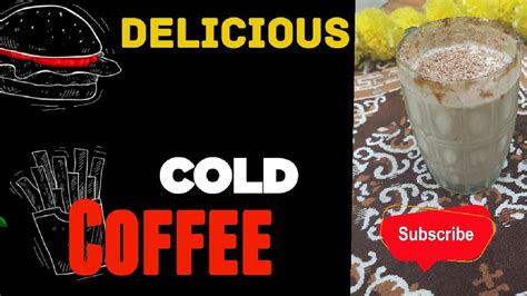 कैफ़े जैसी कोल्ड कॉफ़ी बनाए घर पर Cold Coffee Recipe Cold Coffee